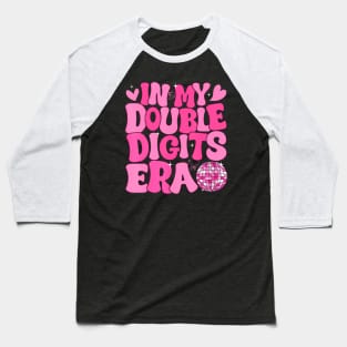 In My Double Digits Era Cute 10 Year Old 10th Birthday Girls Baseball T-Shirt